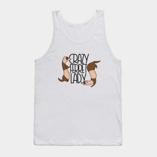 Crazy Ferret Lady Tank Top